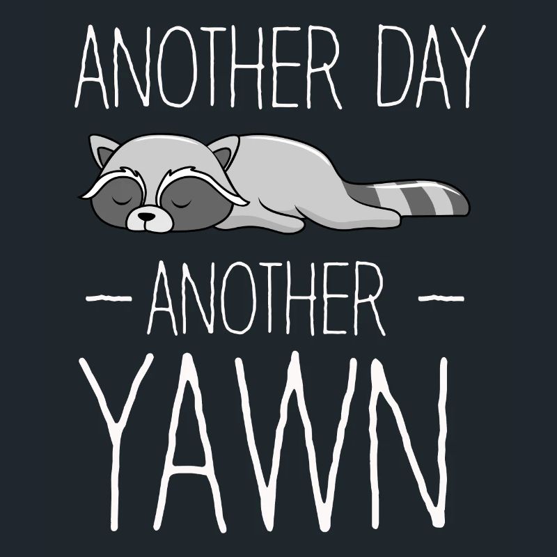 Another Day, Another Yawn