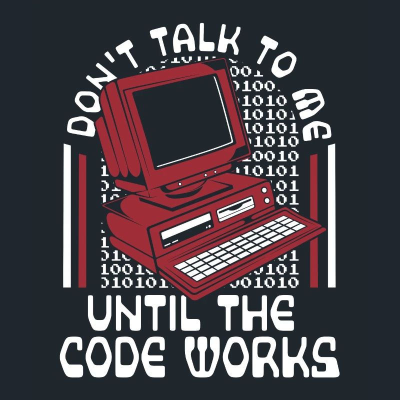 Until The Code Works Softwareingenieur Coder