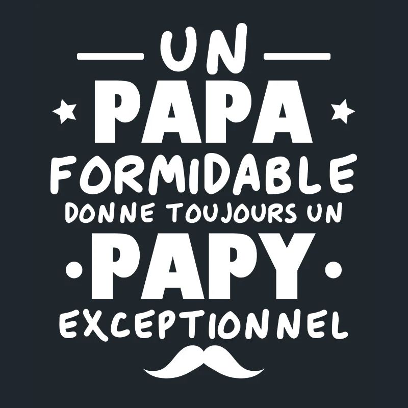 Papa Formidable, Papy Exceptionnel