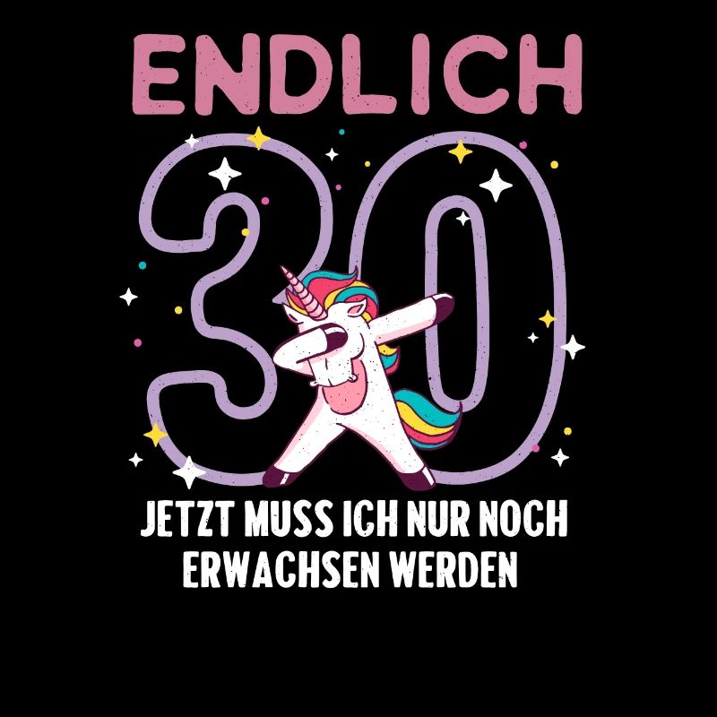 Endlich 30. Geburtstag Jetzt noch erwachsen werden
