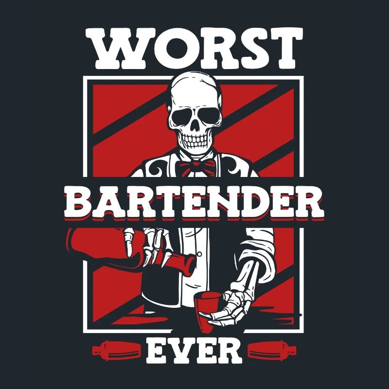 Worst Bartender Ever Mixologist Barman Bartender