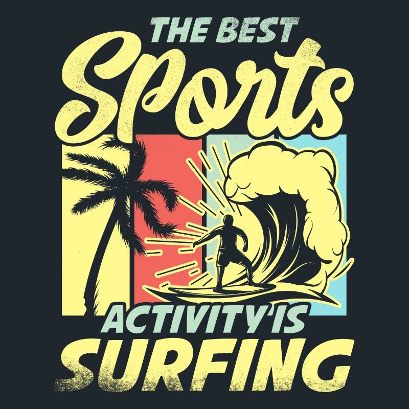 The best sporting activity is surfing