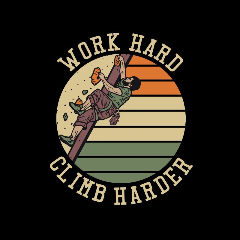 Work Hard Climb Harder Bouldern Sportklettern