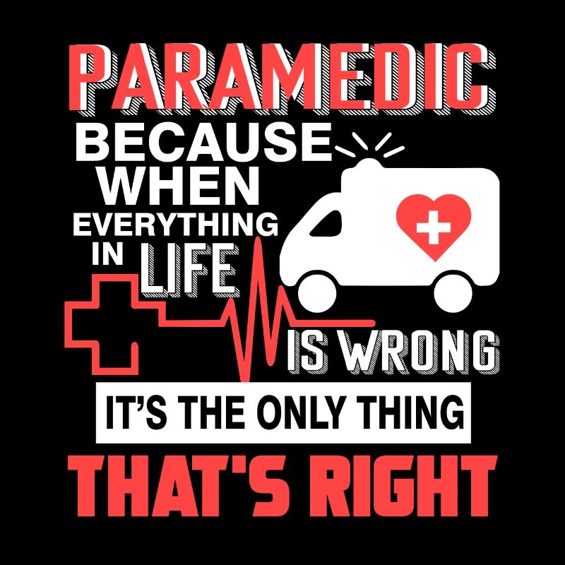 Paramedic Paramedic That's Right