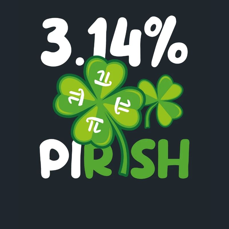 3.14% Pirish Drôle St. Patrick’s Math Geek Pi Day