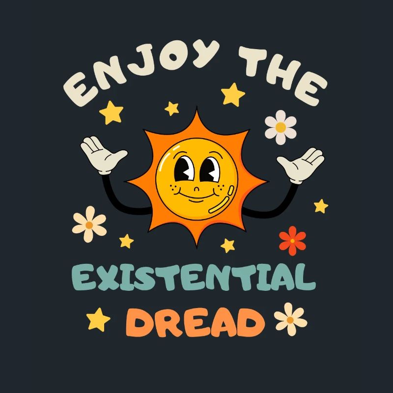 Enjoy the Existential Horror Funny Retro