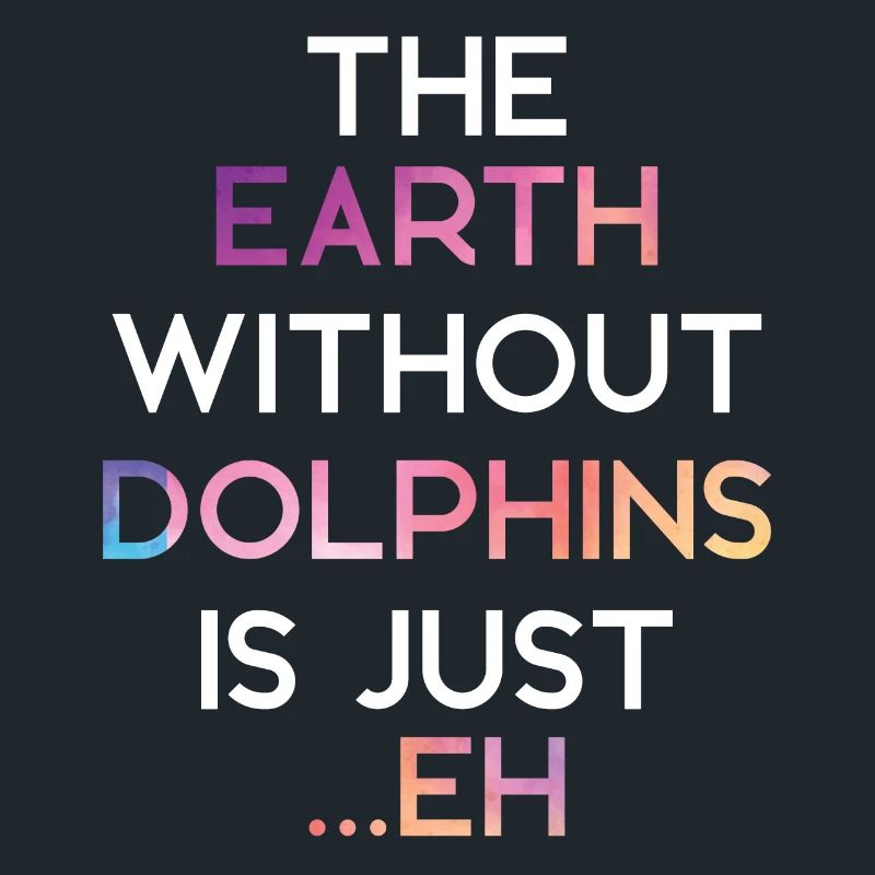 Dolphin The Earth Without Dolphins