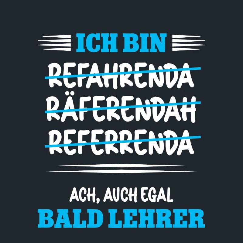 Ich bin bald Lehrer Studium Lehramt Referendar