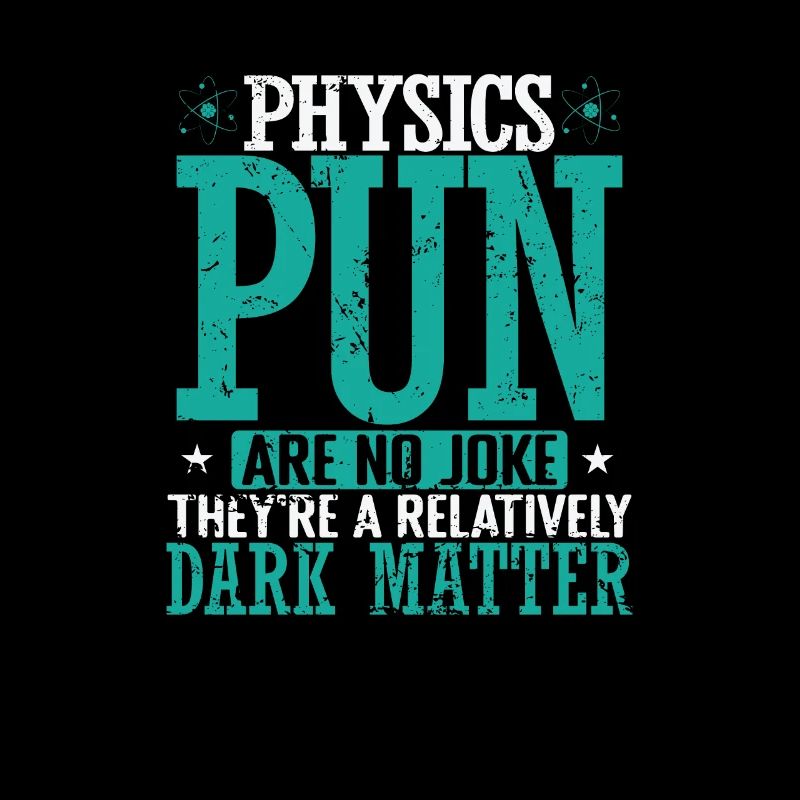 Physics Pun Are a Relatively Dark Matter