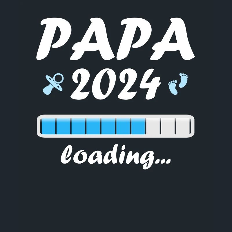 Papa 2024 Loading Vaterschaft Vater Werden Dad