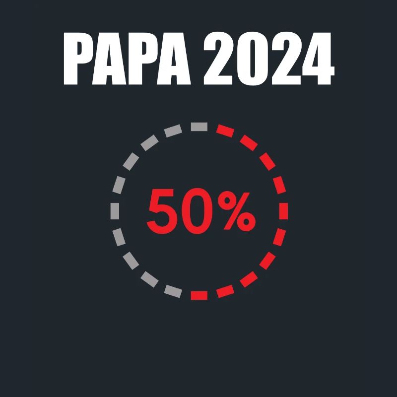 Papa 2024 Loading Vaterschaft Vater Werden Dad