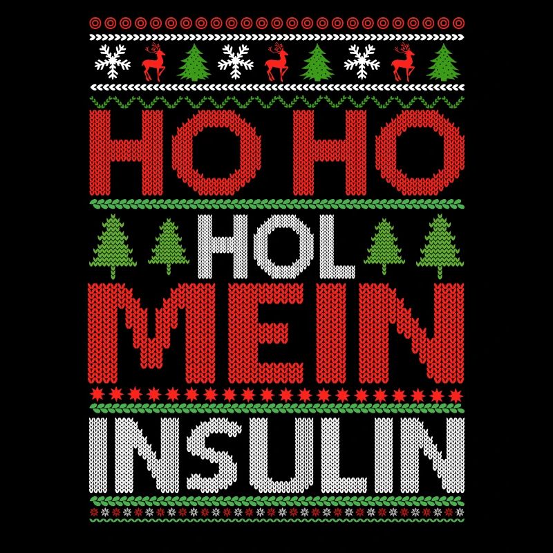 Ho Ho Get My Insulin - Pull de Noël moche