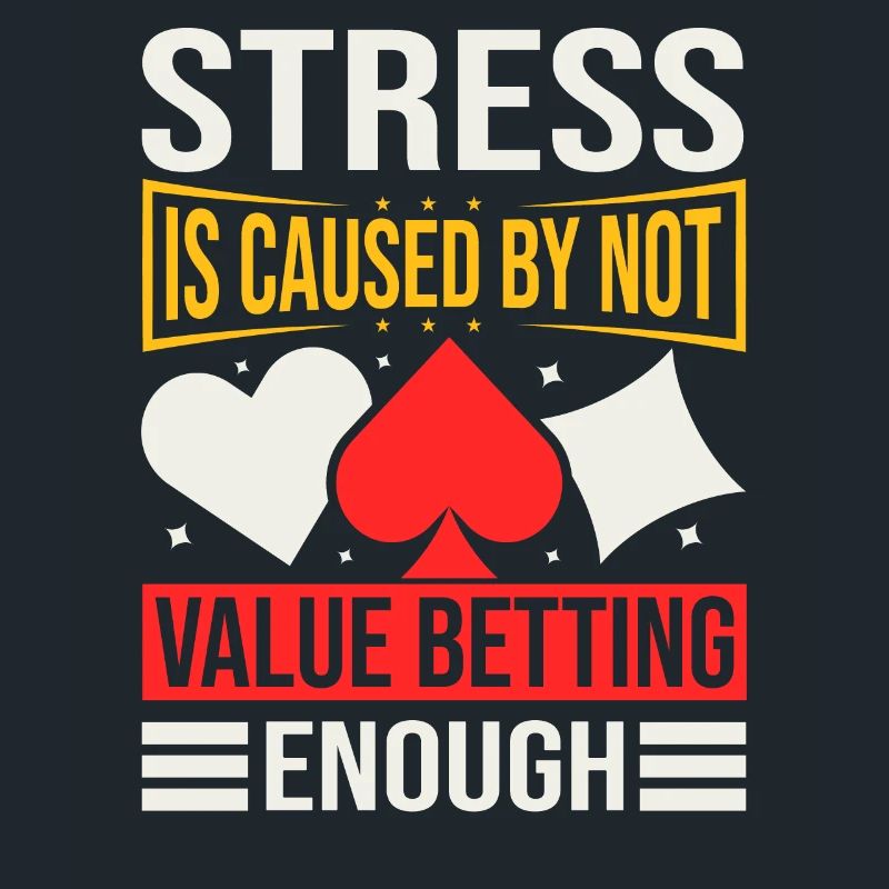 Stress Is Caused By Not Value Betting Enough