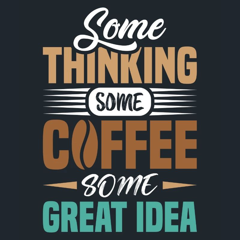 Some think some coffee