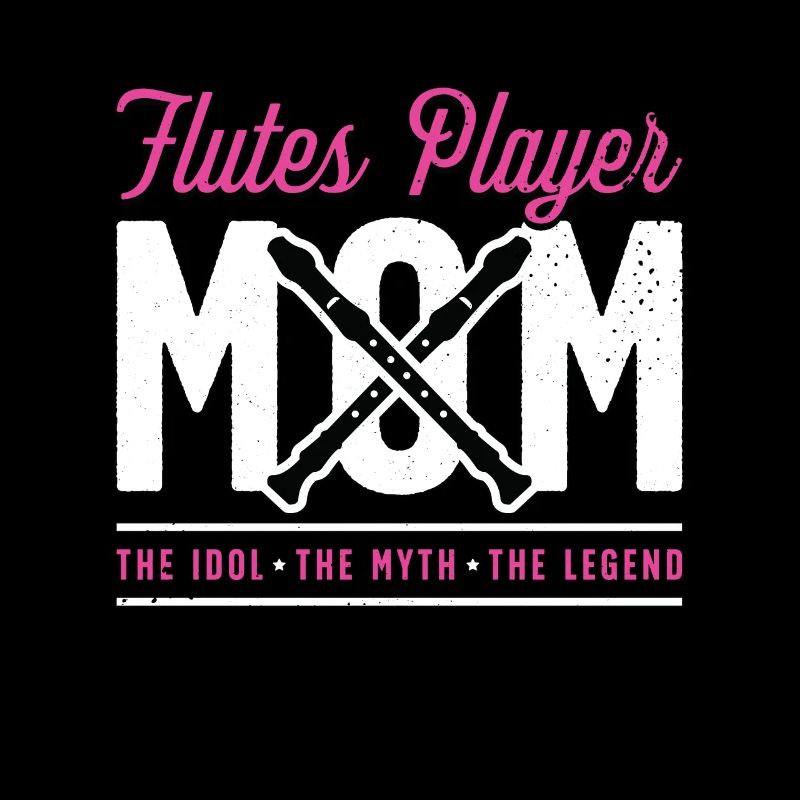Flutes Player Mom The Idol The Myth Marching Band