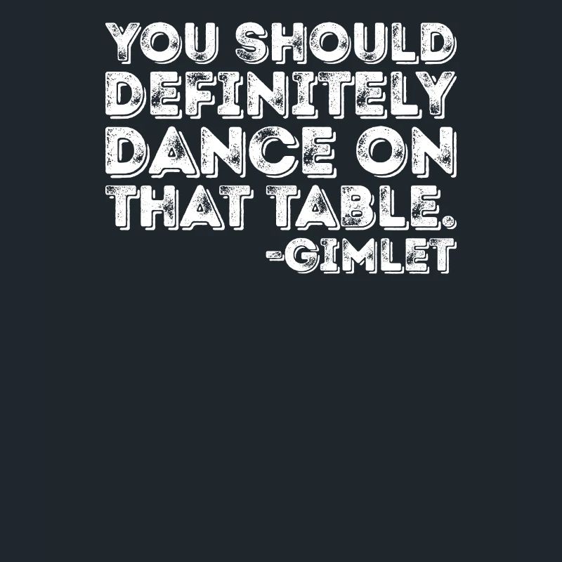 Vous devriez absolument danser sur cette table Gimlet