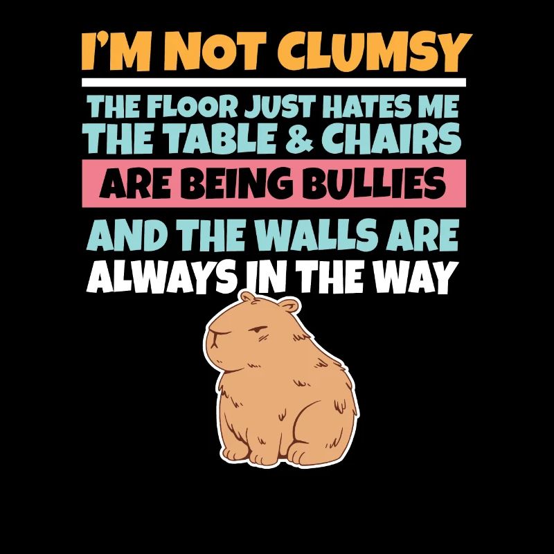 Je ne suis pas maladroit Le sol me déteste Capybara stupide