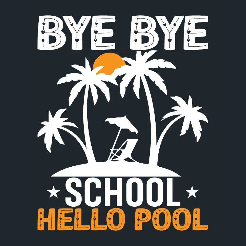 Bye Bye School Hello Pool