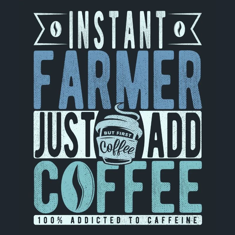 Instant Farmer Just Add Coffee