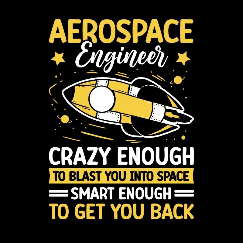 Aerospace Engineer Blast Into Space Get You Back