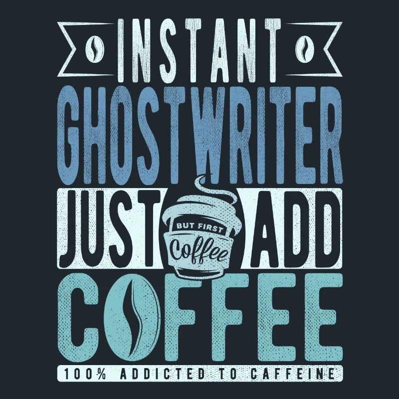 Instant Ghostwriter Il suffit d’ajouter du café