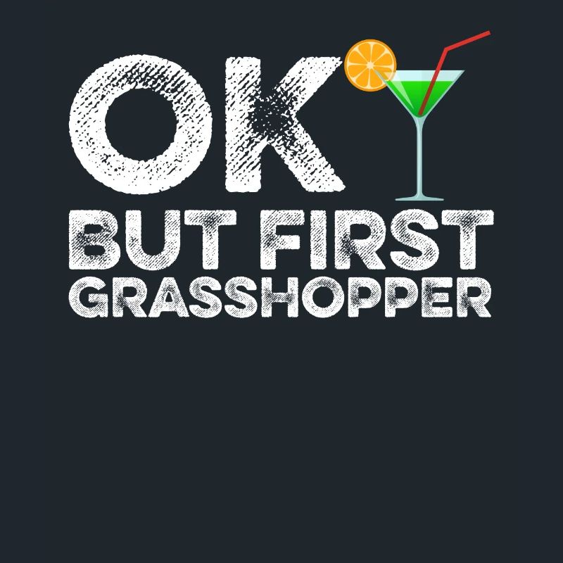 OK Mais First Grasshopper Funny Mint Cocktail Wine