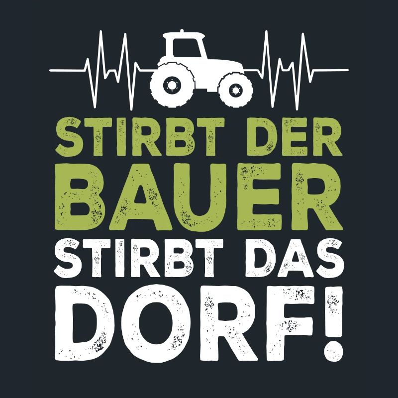 Stirbt der Bauer Stirbt das Dorf