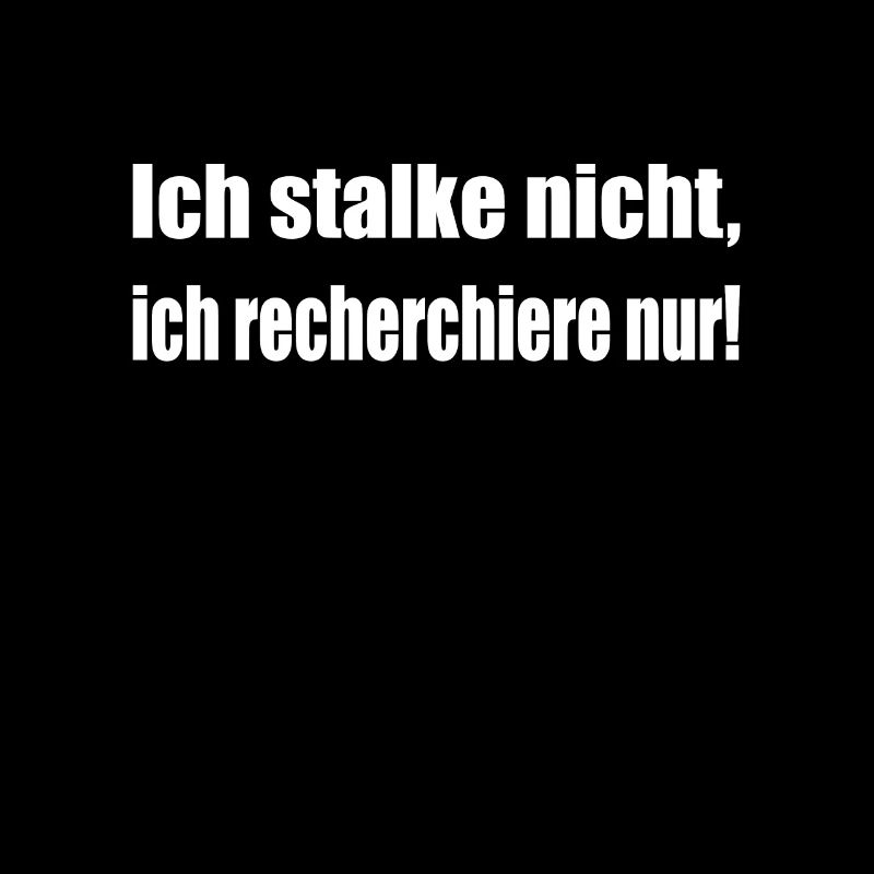 Ich stalke nicht...