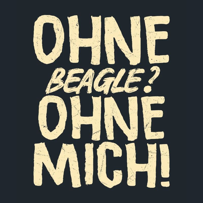 Sans beagle ? Sans moi !