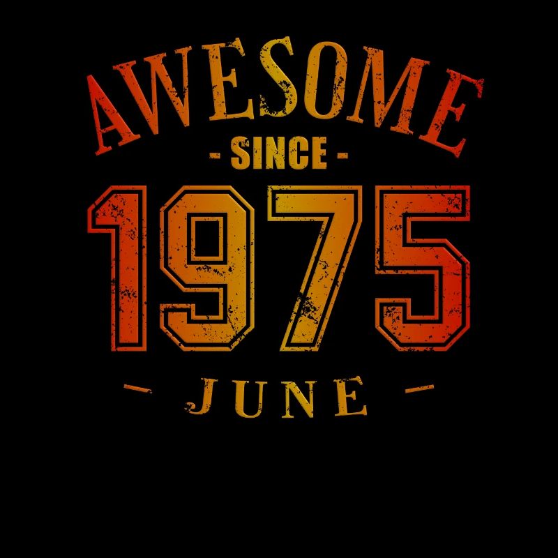 June 1975 - Geburtstag im Juni Awesome