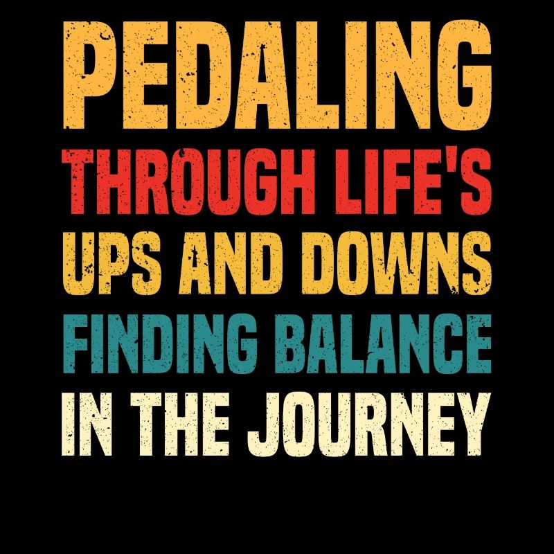 Pedaling Through Life's Ups And Downs, Finding Bal