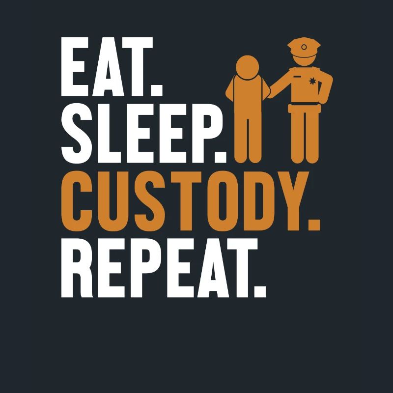 Eat Sleep Custody Repeat Prison Guard Corrections