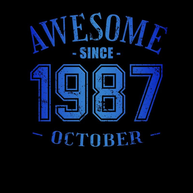 October 1987 - Birthday in October Awesome