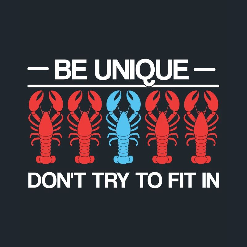 Be Unique Be Selfaware Be Confident Lobster Funny