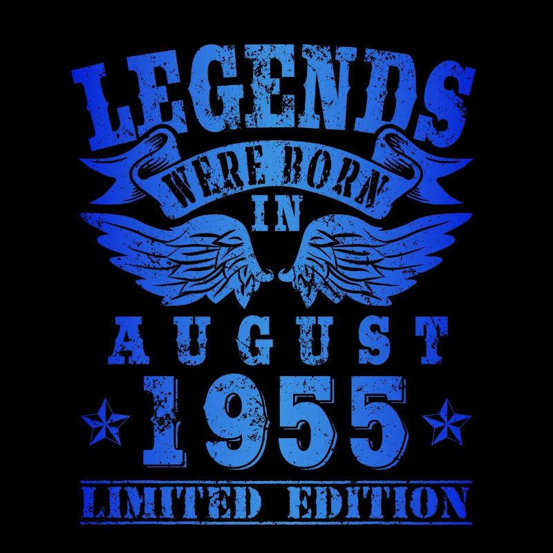 Legends were born in August 1955 Geburtstag