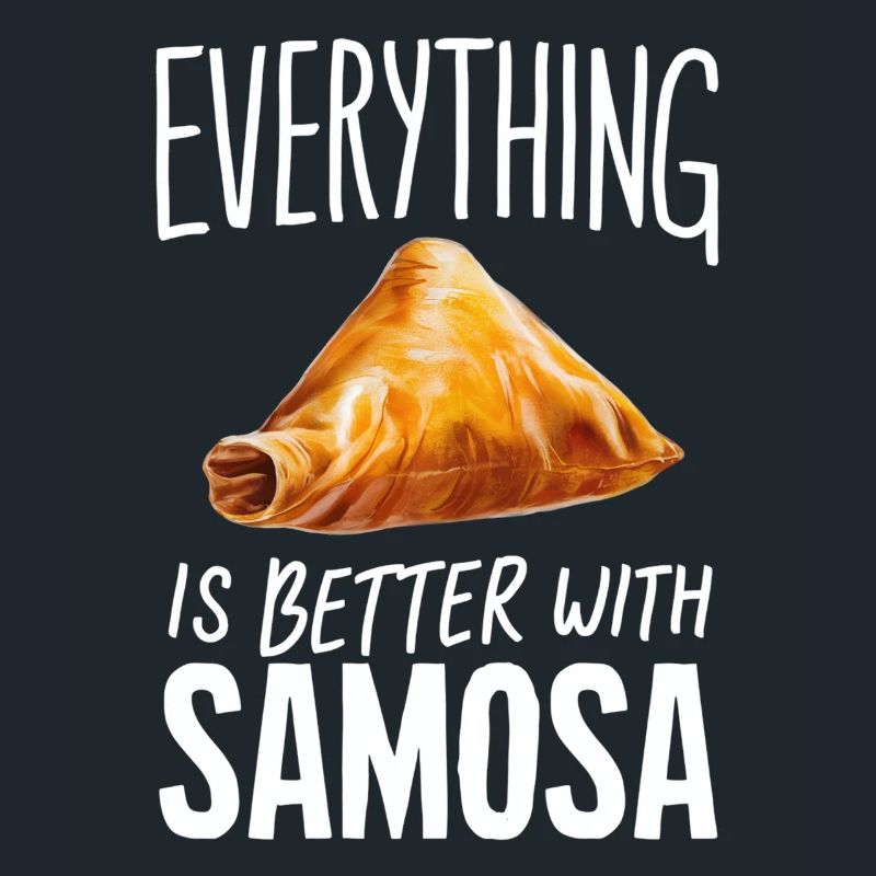 Everything is better with samosa