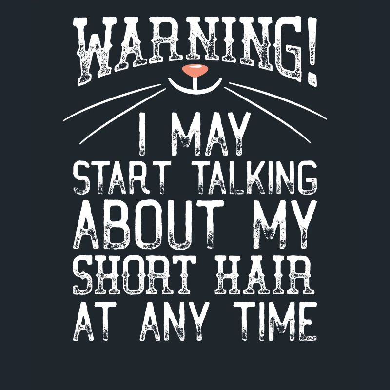 Warning! May Start Talking Short Hair At Any Time