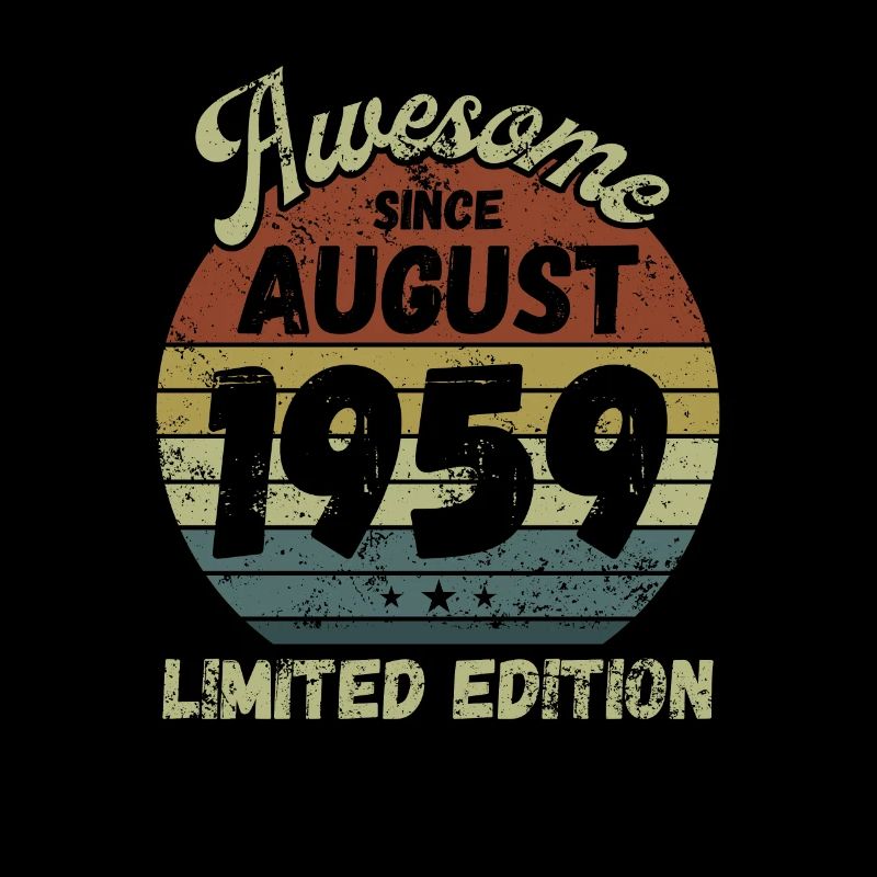 Awesome since August 1959 - Birthday