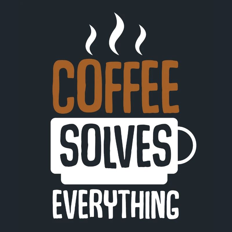 Coffee Solves Everything