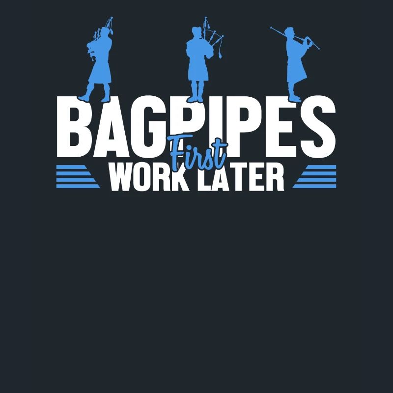 Bagpipes First Work Later Bagpipe Lessons