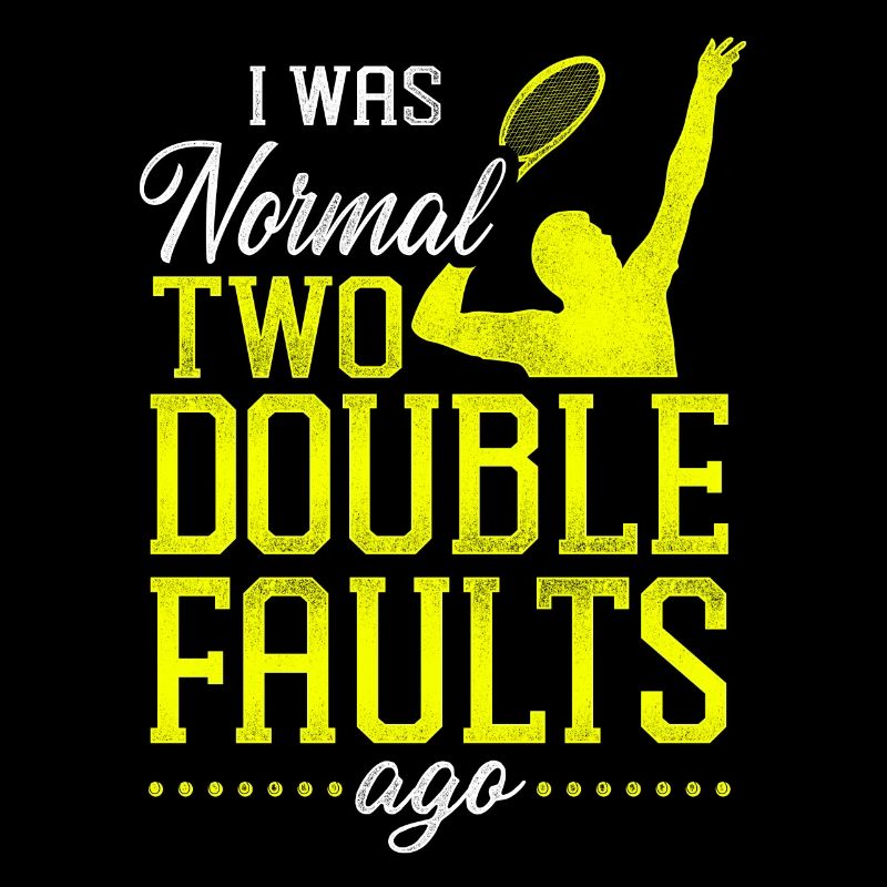 Funny Tennis Player Racket I Was