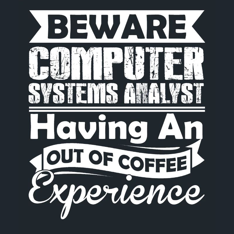 Funny Computer Systems Analyst