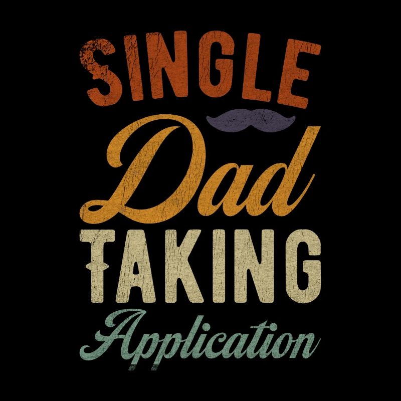 Single Dad funny saying