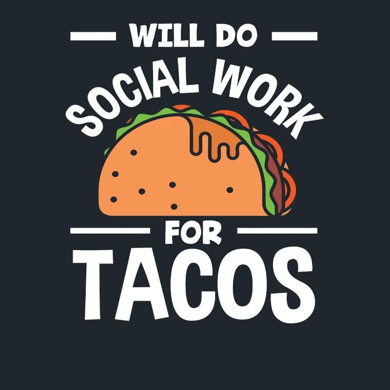 Social Work for Tacos Lovers