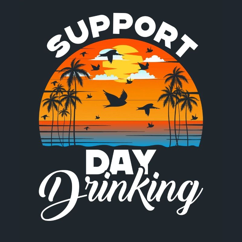 Support Day Drinking - Sommer, Strand und