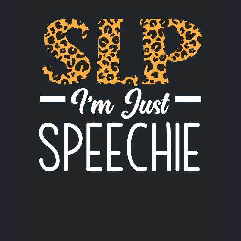 SLP I'm Just Speechie Leopard Muster