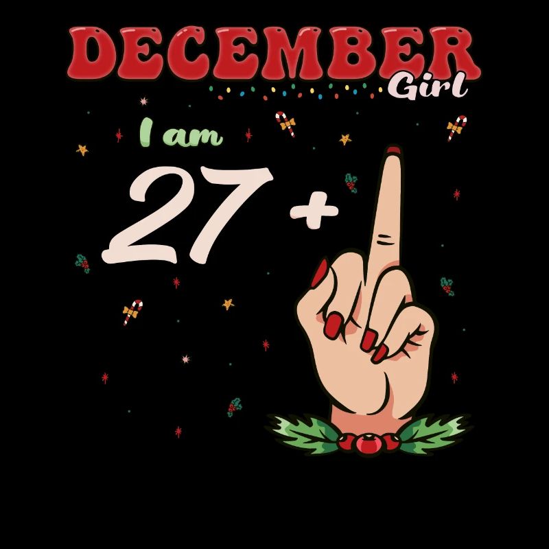 Dezember Mädchen 27 + Mittelfinger | Fetter 28. Platz