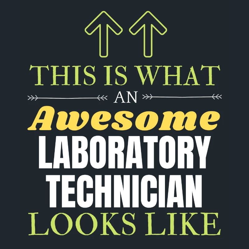 This is What an Awesome Laboratory Technician Look