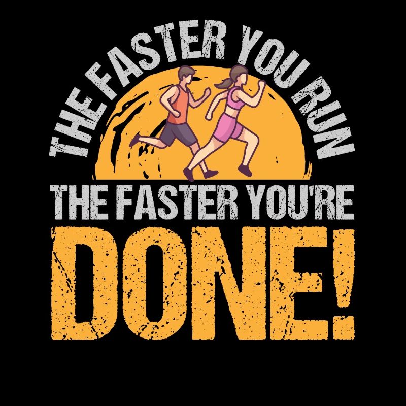 You Run You're Done Jogging Running