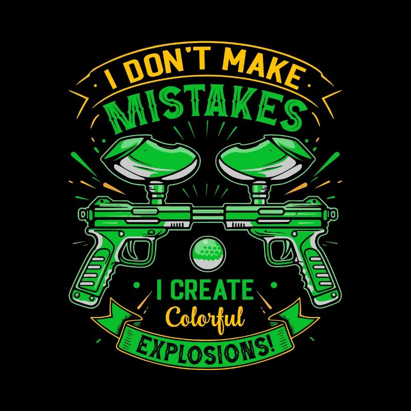 I don’t make mistakes; I create colorful explosion